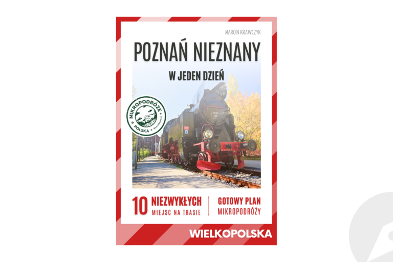 Poznań nieznany w jeden dzień (gotowy plan mikropodóży, PDF)