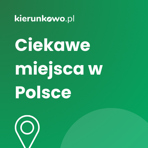 kierunkowo.pl ciekawe miejsca w polsce