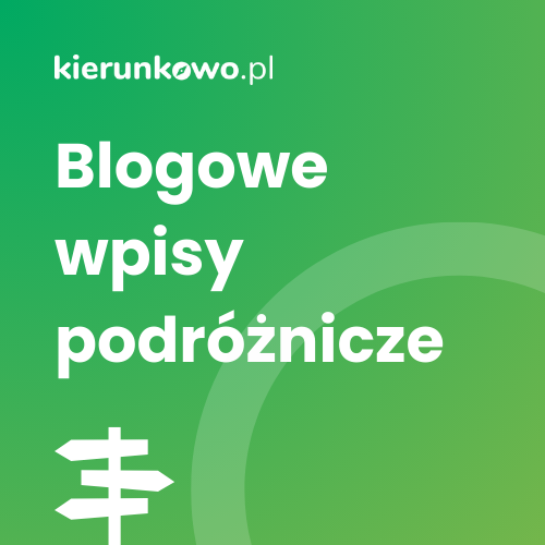 kierunkowo.pl zwiedzam Polskę blogowe wpisy podróznicze