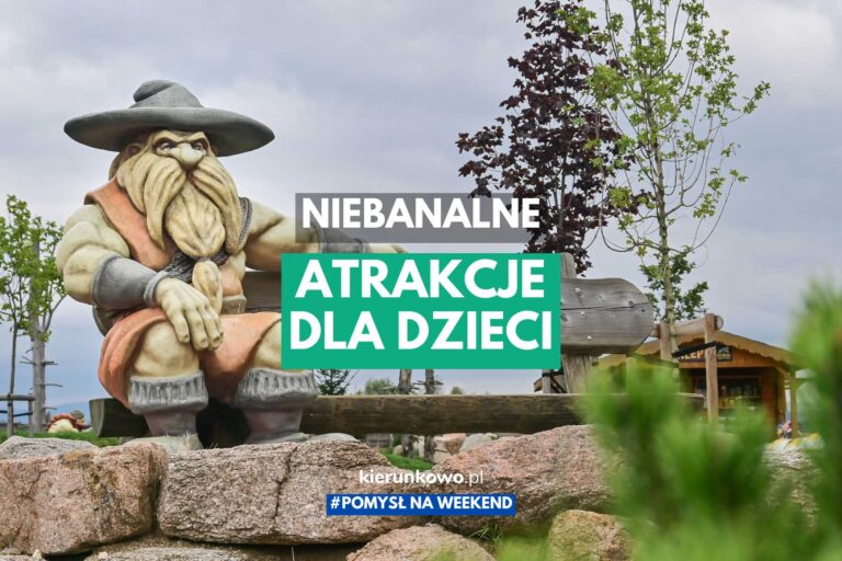 Niebanalne atrakcje dla dzieci